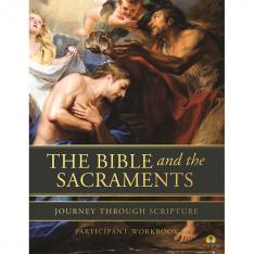 The Bible and the Sacraments Participant Workbook